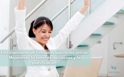 Entrenamiento de funciones ejecutivas online: Mejorando la toma de decisiones y la planificación