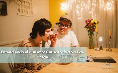 Entendiendo el autismo: Causas y factores de riesgo