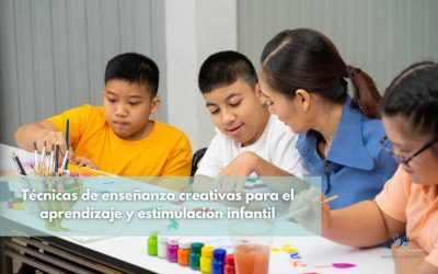 Técnicas de enseñanza creativas para el aprendizaje y estimulación infantil