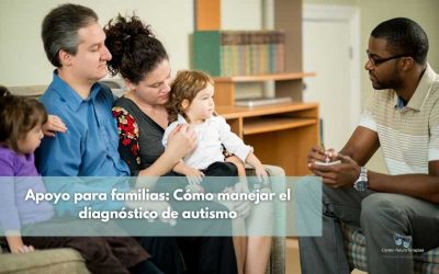Apoyo para familias: Cómo manejar el diagnóstico de autismo