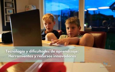 Tecnología y dificultades de aprendizaje: Herramientas y recursos innovadores