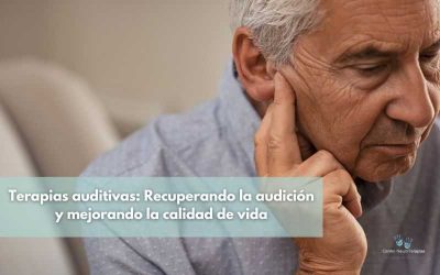 Terapias auditivas: Recuperando la audición y mejorando la calidad de vida