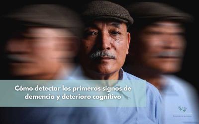 Cómo detectar los primeros signos de demencia y deterioro cognitivo