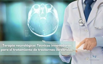 Terapia neurológica: Técnicas innovadoras para el tratamiento de trastornos cerebrales