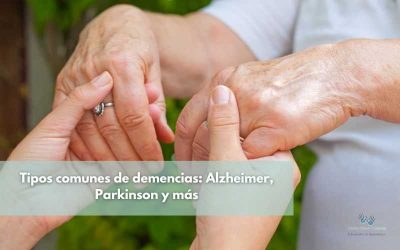 Tipos comunes de demencias: Alzheimer, Parkinson y más