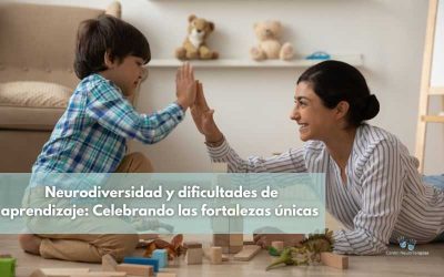Neurodiversidad y dificultades de aprendizaje: Celebrando las fortalezas únicas