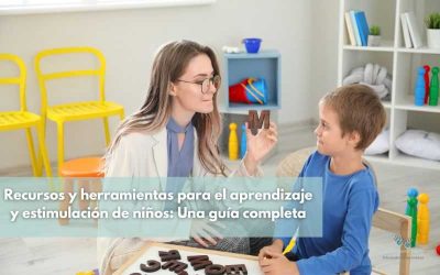 Recursos y herramientas para el aprendizaje y estimulación de niños: Una guía completa