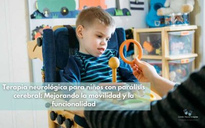 Terapia neurológica para niños con parálisis cerebral: Mejorando la movilidad y la funcionalidad