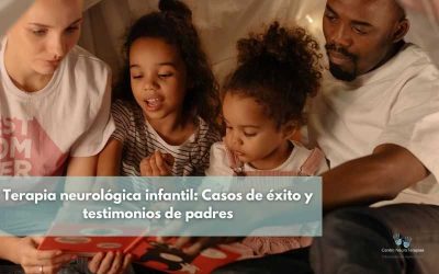 Terapia neurológica infantil: Casos de éxito y testimonios de padres