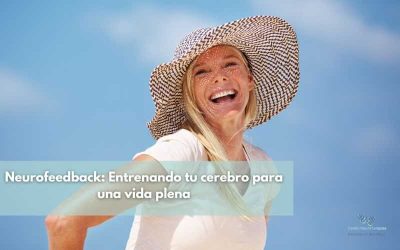 Neurofeedback: Entrenando tu cerebro para una vida plena