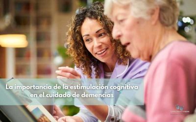 La importancia de la estimulación cognitiva en el cuidado de demencias