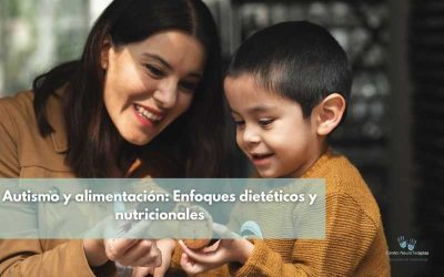 Autismo y alimentación: Enfoques dietéticos y nutricionales
