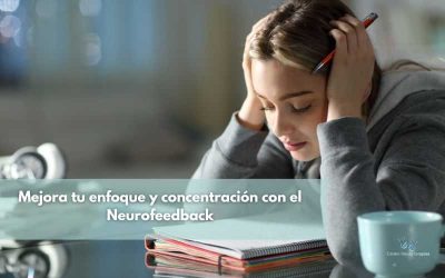 Mejora tu enfoque y concentración con el Neurofeedback