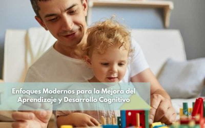 Enfoques Modernos para la Mejora del Aprendizaje y Desarrollo Cognitivo