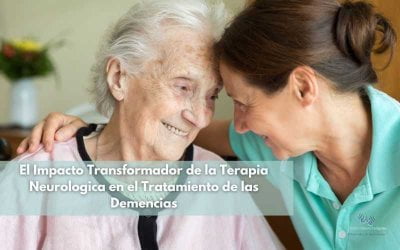El Impacto Transformador de la Terapia Neurologica en el Tratamiento de las Demencias